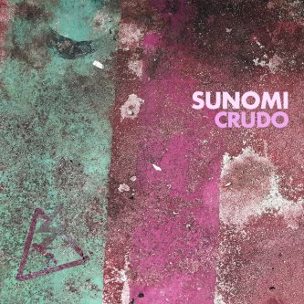 Copertina dell'album Crudo, di Sunomi