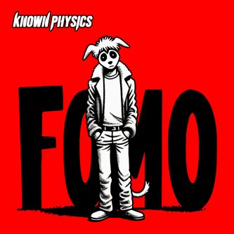 Copertina dell'album FOMO, di Known Physics