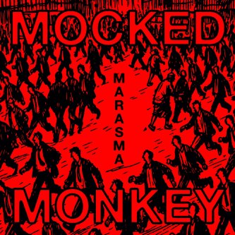 Copertina dell'album Marasma, di Mocked Monkey