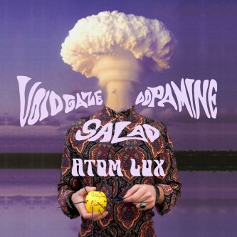 Copertina dell'album Voidgaze Dopamine Salad, di Atom Lux