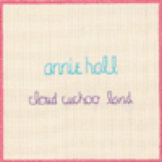 Copertina dell'album Cloud Cuckoo Land, di Annie Hall