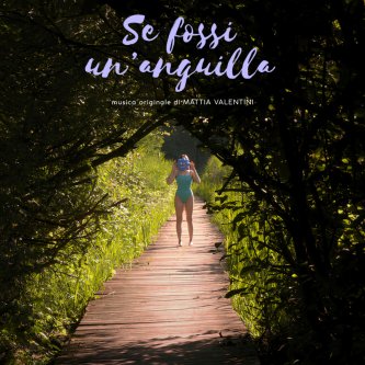 Se Fossi un'Anguilla [Original Soundtrack]