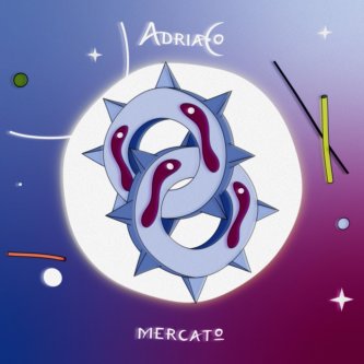 Copertina dell'album Mercato, di AdriaCo