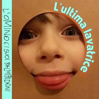 Copertina dell'album L'ultima lavatrice, di L'Omino e i suoi Palmipedoni