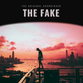 THE FAKE ( The Original Soundtrack )