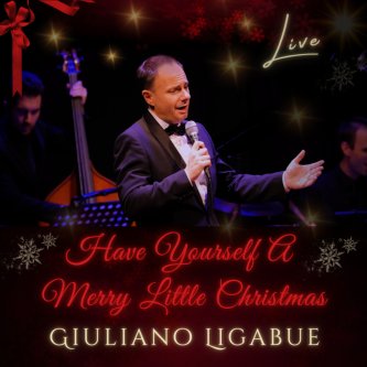 Copertina dell'album Have Yourself A Merry Little Christmas (Live), di Giuliano Ligabue