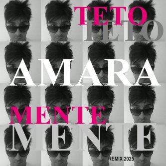 AMaraMente (remix 2025)
