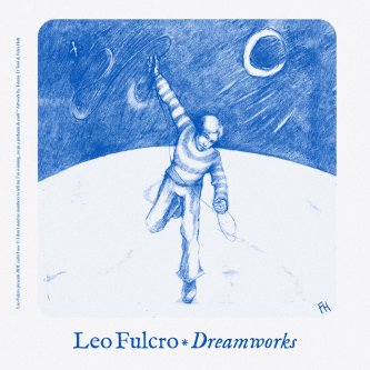 Copertina dell'album Dreamworks, di Leo Fulcro