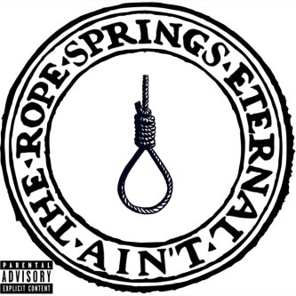 The Rope Springs Eternal