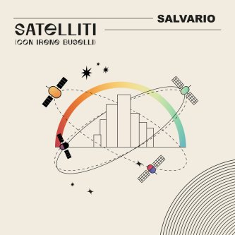 Satelliti (con Irene Buselli)