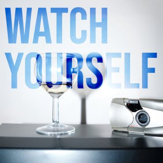 Watch Yourself