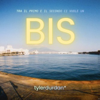 Copertina dell'album BIS, di tylerdurdan*