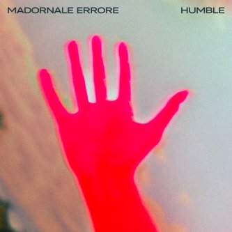 Copertina dell'album Madornale errore, di humble
