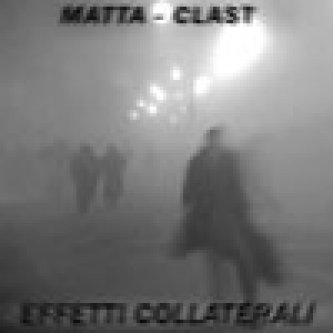 Copertina dell'album Effetti Collaterali, di Matta-Clast