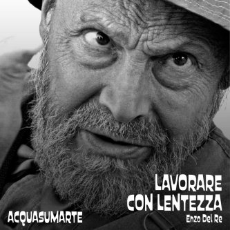 Lavorare con lentezza