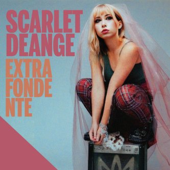 Copertina dell'album Extrafondente, di Scarlet Deange