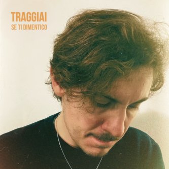 Copertina dell'album Se ti dimentico, di TRAGGIAI