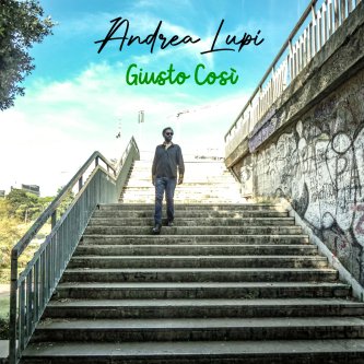 Copertina dell'album Giusto così, di Andrea Lupi