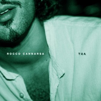 Copertina dell'album Tua, di Rocco Cannarsa