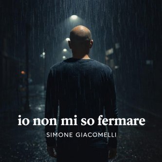 Io non mi so fermare