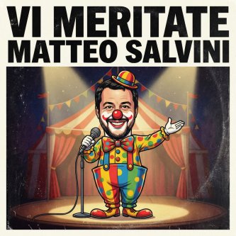 Copertina dell'album Vi meritate Matteo Salvini, di Giordano Di Fiore
