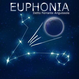 Copertina dell'album EUPHONIA, di Detto Ferrante Anguissola