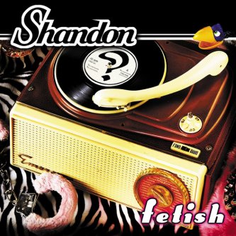 Copertina dell'album Fetish, di Shandon