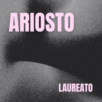 Copertina dell'album ARIOSTO, di LAUREATO