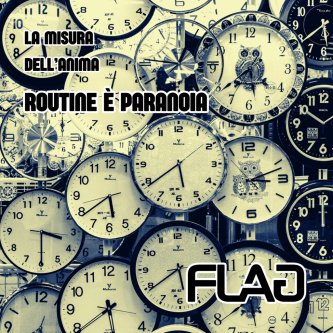 Copertina dell'album Routine è Paranoia, di FLAG