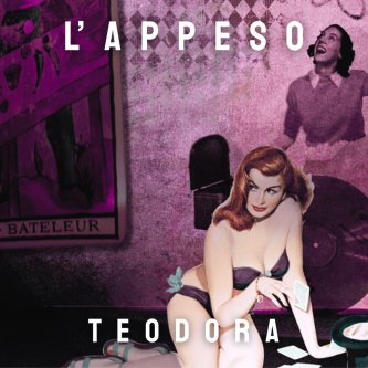Copertina dell'album Teodora, di L'Appeso