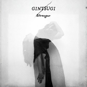 Copertina dell'album Stranger, di Gintsugi