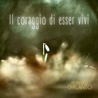IL CORAGGIO DI ESSER VIVI