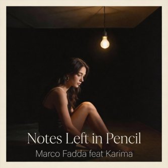 Notes Left in Pencil (your story isn't over) (feat. Karima)