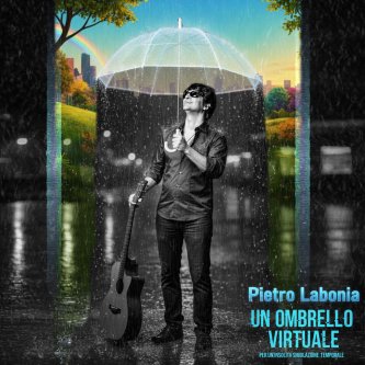 Copertina dell'album Un ombrello virtuale per un'insolita simulazione temporale, di Pietro Labonia