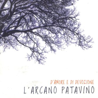 Copertina dell'album D'amore e di devozione, di L'Arcano Patavino