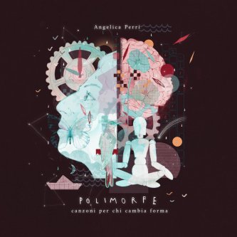 Copertina dell'album POLIMORFE - Canzoni per chi cambia forma, di Angelica Perri