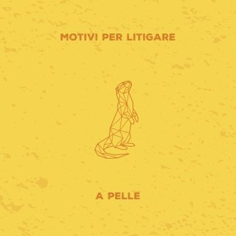 Copertina dell'album A Pelle, di Motivi X Litigare