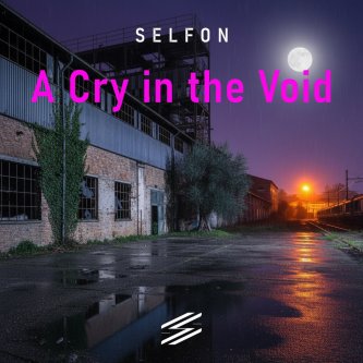 A Cry in the Void