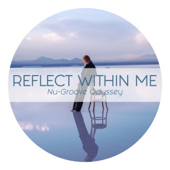 Reflect Within Me