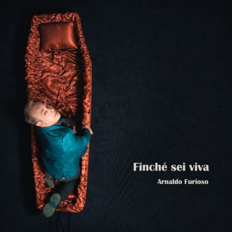 Finché sei Viva