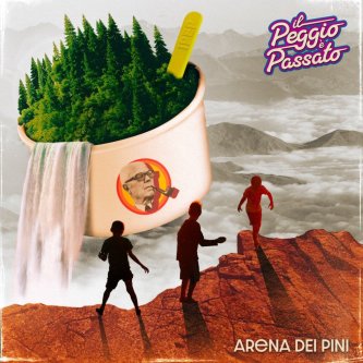 Copertina dell'album Arena dei pini, di Il peggio è passato
