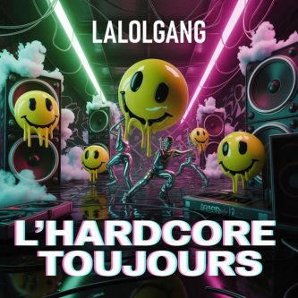 L’Hardcore Toujours