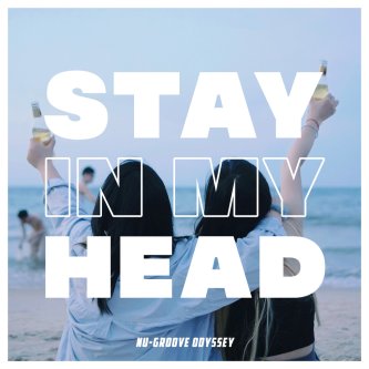 Stay In My Head
