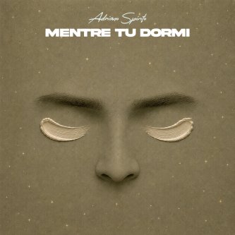 Copertina dell'album Mentre tu dormi, di Adriano Spirito