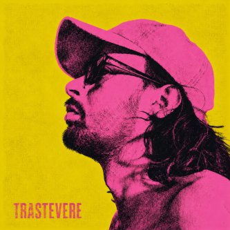 Copertina dell'album TRASTEVERE, di michiamanojack