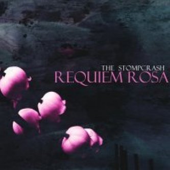 Copertina dell'album Requiem Rosa, di The Stompcrash