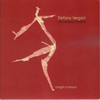 Copertina dell'album Chagrin d’Amour, di Stefano Vergani