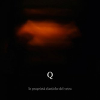 Copertina dell'album Le Proprietà Elastiche Del Vetro, di Filo Q