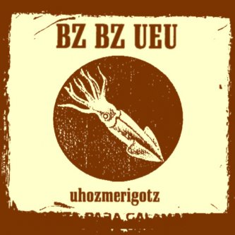Copertina dell'album Uhozmerigotz, di Bz Bz Ueu