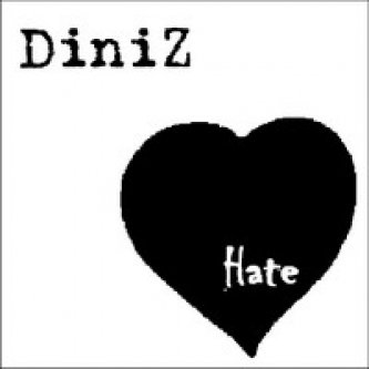 Copertina dell'album Hate, di DiniZ